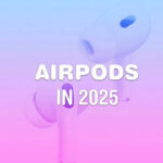 Experts have named what to expect from Apple AirPods next year